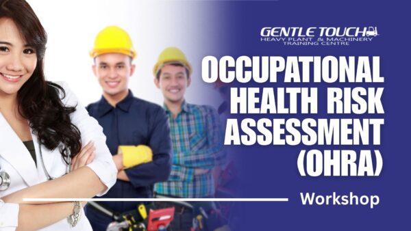Occupational Risk Management Program Occupational Health Risk Assessment (OHRA) Workshop – Gentle Touch OHS